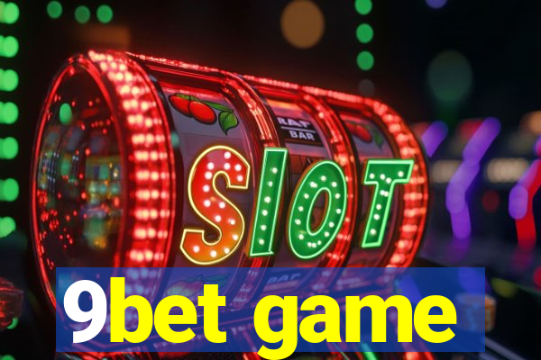 9bet game